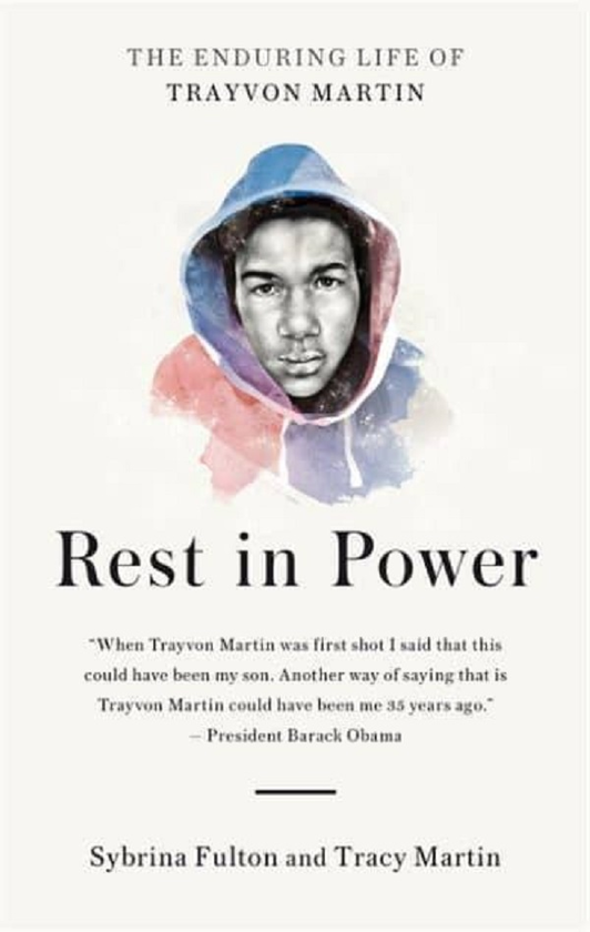 Паперова книга «Rest in Power. The Enduring Life of Trayvon Martin», авторів Трейсі Мартін, Сибріна Фултон - фото №1