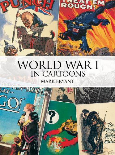 Бумажная книга «World War I in Cartoons», автор Марк Брайант - фото №1