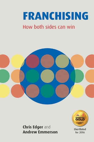Паперова книга «Franchising: How Both Sides Can Win», автор Кріс Еджер - фото №1