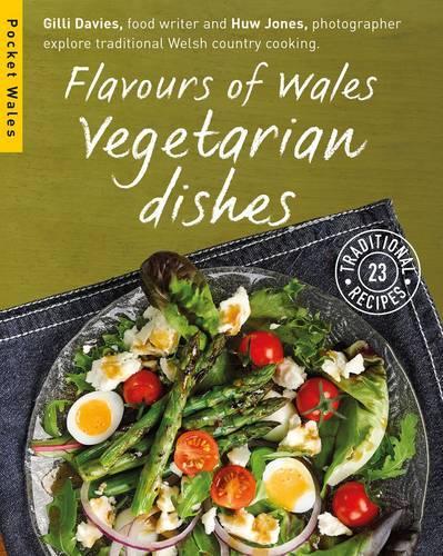 Бумажная книга «Flavours of Wales: Vegetarian Dishes», автор Джилли Дэвис - фото №1