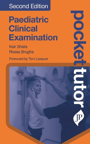 Паперова книга «Pocket Tutor Paediatric Clinical Examination: Second Edition», авторів Кейр Шилз, Росса Бруга - фото №1