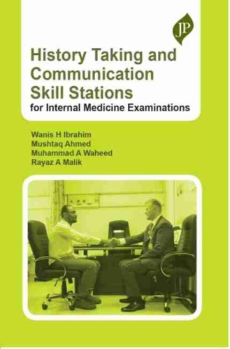 Бумажная книга «History Taking and Communication Skill Stations for Internal Medicine Examinations», авторов Мухаммад А Вахид, Муштак Ахмад, Райаз А Малик, Ванис Х Ибрагим - фото №1