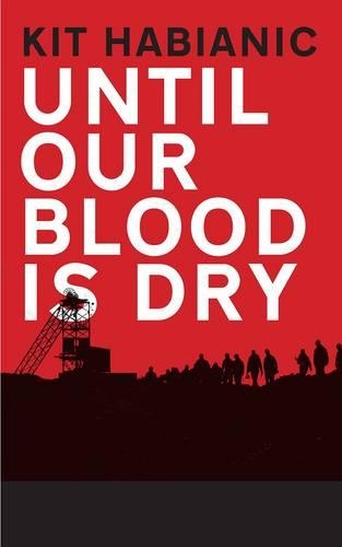 Бумажная книга «Until our Blood is Dry», автор Кит Хабианич - фото №1