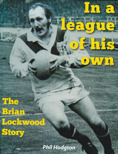 Бумажная книга «In a league of his own: The Brian Lockwood Story», автор Фил Ходжсон - фото №1