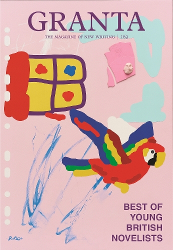 Бумажная книга «Granta 163: Best of Young British Novelists 5», автор Сигрид Раузинг - фото №1