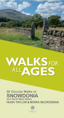 Бумажная книга «Walks for All Ages Snowdonia: And North West Wales», авторов Хью Тейлор, Мойра Маккроссан - фото №1