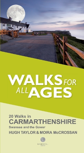 Бумажная книга «Walks for All Ages Carmarthenshire: Including Swansea and the Gower Peninsular», авторов Хью Тейлор, Мойра Маккроссан - фото №1