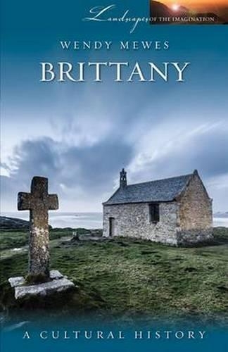 Бумажная книга «Brittany: A Cultural History», автор Венди Мьюз - фото №1