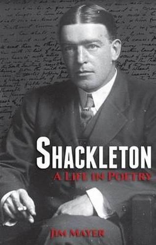 Паперова книга «Shackleton: A Life in Poetry», автор Джим Майєр - фото №1