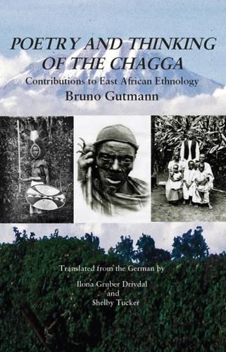 Бумажная книга «Poetry and Thinking of the Chagga: Contributions to East African Ethnology», автор Бруно Гутманн - фото №1