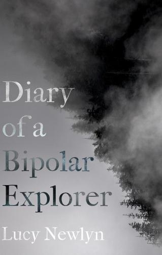 Паперова книга «Diary of a Bipolar Explorer», автор Люсі Ньюлін - фото №1