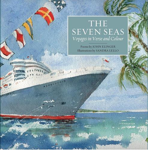 Бумажная книга «The Seven Seas: Voyages in Verse and Colour», автор Джон Элингер - фото №1