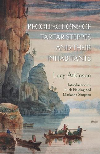 Бумажная книга «Recollections of Tartar Steppes and Their Inhabitants», автор Люси Аткинсон - фото №1
