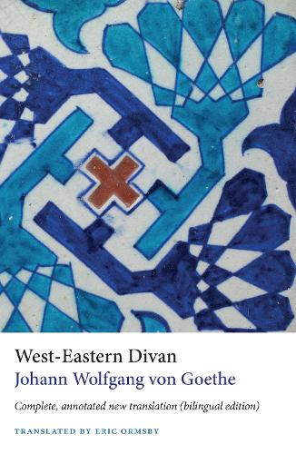 Бумажная книга «West-Eastern Divan: Complete, Annotated New Translation (bilingual edition)», автор Иоганн Вольфганг Гёте - фото №1