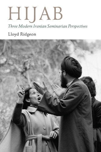 Бумажная книга «Hijab - Three Modern Iranian Seminarian Perspectives», автор Ллойд Риджон - фото №1