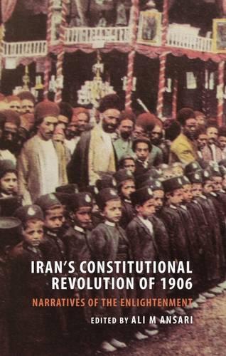 Бумажная книга «Iran's Constitutional Revolution of 1906 and the Narratives of the Enlightenment» - фото №1