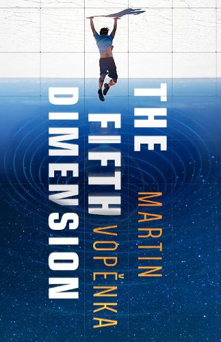 Бумажная книга «The Fifth Dimension», автор Мартин Вопенка - фото №1