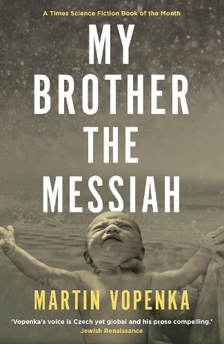 Бумажная книга «My Brother the Messiah», автор Мартин Вопенка - фото №1
