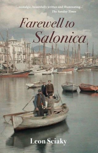 Бумажная книга «Farewell to Salonica: City of the Crossroads», автор Леон Скиаки - фото №1
