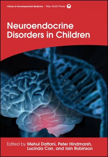 Бумажная книга «Neuroendocrine Disorders in Children», авторов Иэн Робинсон, Люсинда Карр, Мехул Т. Даттани, Питер Хиндмарш - фото №1