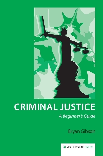 Паперова книга «Criminal Justice: A Beginner's Guide», автор Брайан Гібсон - фото №1