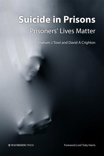 Паперова книга «Suicide in Prisons: Prisoners' Lives Matter», авторів Грем Таул, Майкл Крайтон - фото №1