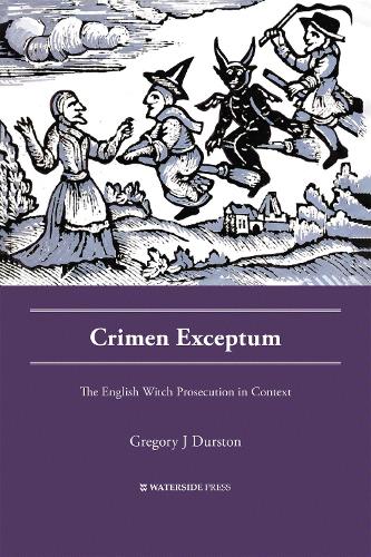 Паперова книга «Crimen Exceptum: The English Witch Prosecution in Context», автор Грегорі Дж. Дерстон - фото №1