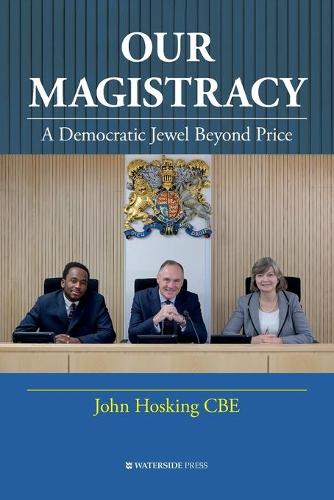 Паперова книга «Our Magistracy: A Democratic Jewel Beyond Price», автор Джон Хоскінг - фото №1