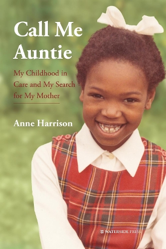Бумажная книга «Call Me Auntie: My Childhood in Care and My Search for My Mother», автор Энн Харрисон - фото №1