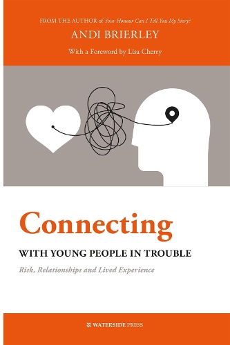 Бумажная книга «Connecting with Young People in Trouble: Risk, Relationships and Lived Experience», автор Энди Брайерли - фото №1