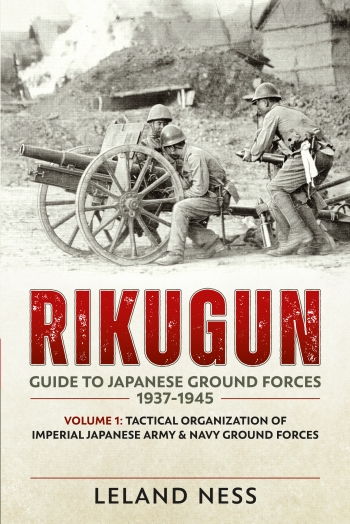 [object Object] «Rikugun Guide to Japanese Ground Forces 1937-1945 Volume 1», автор Ліланд Несс - фото №1