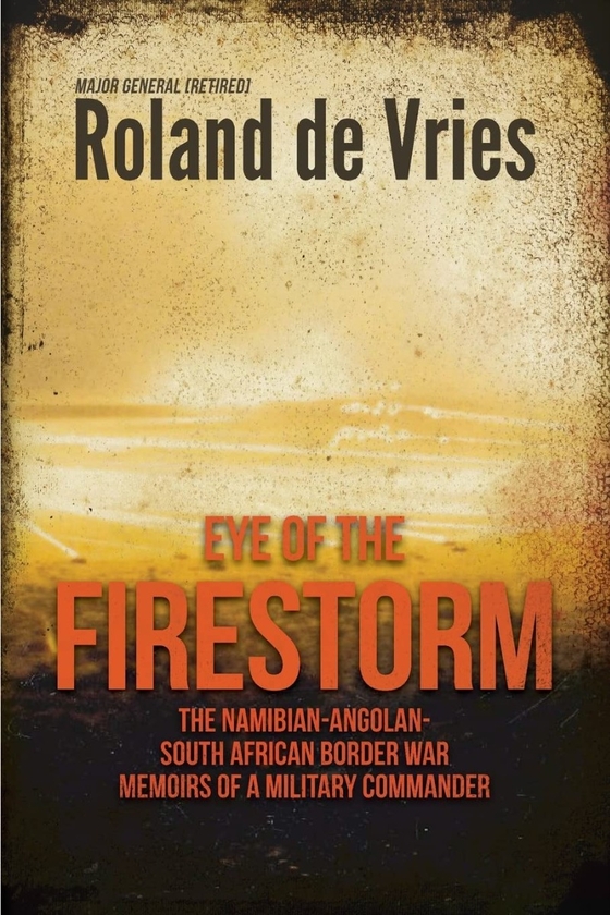 Електронна книга «Eye of the Firestorm», автор Роланд де Вріс - фото №1