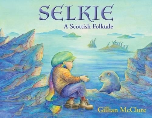 Бумажная книга «Selkie: A Scottish Folktale», автор Джиллиан МакКлюр - фото №1