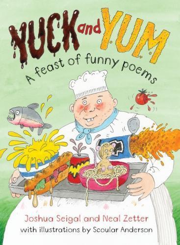 Бумажная книга «Yuck and Yum: A Feast of Funny Poems», авторов Джошуа Сейгал, Нил Зеттер - фото №1