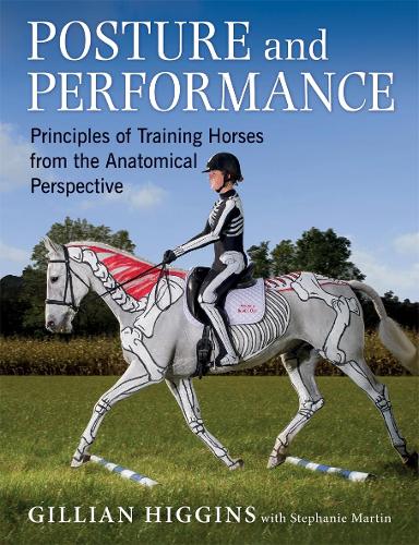 Бумажная книга «Posture and Performance: Principles of Training Horses from the Anatomical Perspective», авторов Джиллиан Хиггинс, Стефани Мартин - фото №1