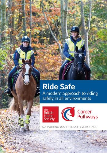Паперова книга «BHS Ride Safe Guide: Your Guide to Riding Safely in All Environments», автор Британське товариство коней - фото №1