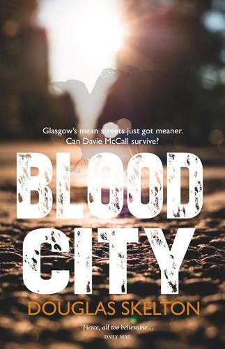 Бумажная книга «Blood City», автор Дуглас Скелтон - фото №1
