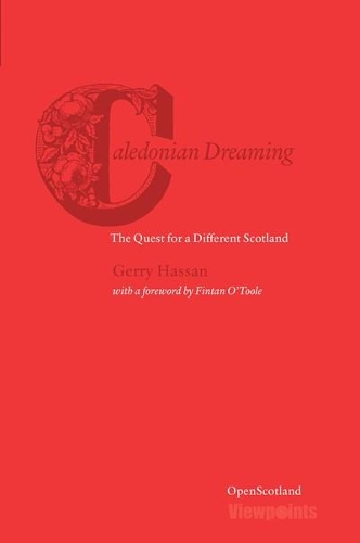 Бумажная книга «Caledonian Dreaming: The Quest for a Different Scotland», автор Джерри Хассан - фото №1