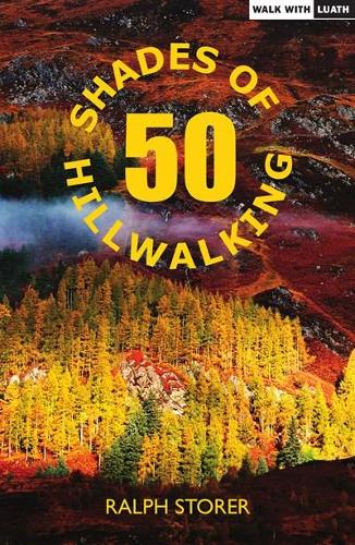 Бумажная книга «50 Shades of Hillwalking», автор Ральф Сторер - фото №1