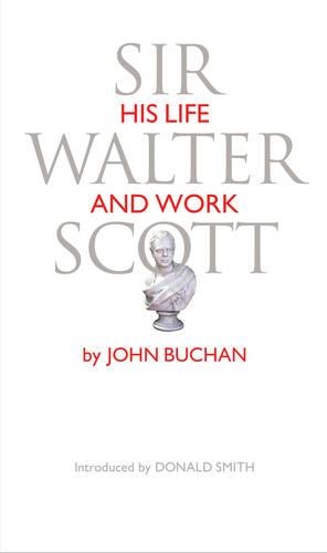 Паперова книга «Sir Walter Scott: His Life and Work», автор Джон Б'юкен - фото №1