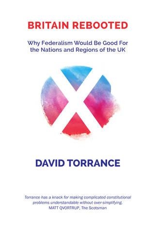 Бумажная книга «Britain Rebooted: Scotland in a Federal Union», автор Дэвид Торренс - фото №1