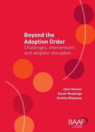 Бумажная книга «Beyond the Adoption Order: Challenges, Interventions and Adoption Disruptions», авторов Динити Виджедаса, Джули Селвин, Сара Микингс - фото №1