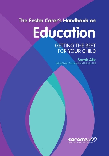 Паперова книга «The Foster Carer's Handbook On Education», авторів Ейлін Фурсланд, Нікола Хілл, Сара Алікс - фото №1