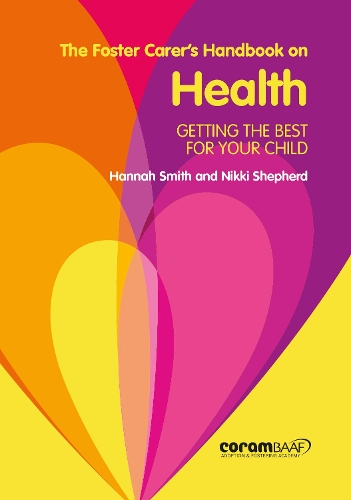 Паперова книга «The Foster Carer's Handbook On Health», авторів Ханна Сміт, Ніккі Шепард - фото №1