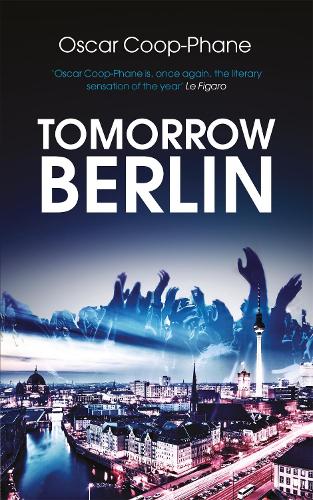 Бумажная книга «Tomorrow, Berlin», автор Оскар Куп-Фан - фото №1