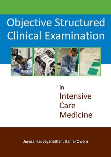 Бумажная книга «Objective Structured Clinical Examination in Intensive Care Medicine», авторов Дэниел Оуэнс, Джейасанкар Джейанатан - фото №1