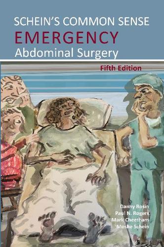Бумажная книга «Schein's Common Sense Emergency Abdominal Surgery», автор Моше Шейн - фото №1