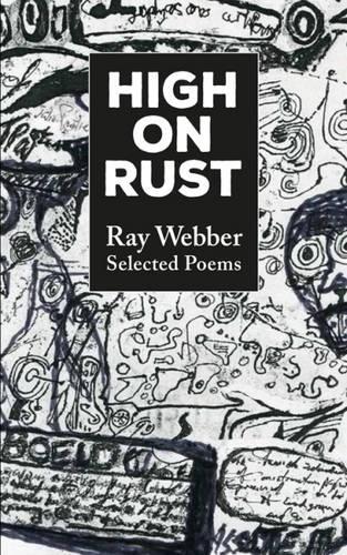 Паперова книга «High on Rust: Selected Poems», автор Рей Веббер - фото №1