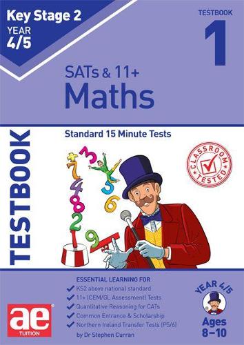 [object Object] «KS2 Maths Year 4/5 Testbook 1: Standard 15 Minute Tests», автор Д-р Стівен Керран - фото №1