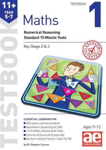 Бумажная книга «11+ Maths Year 5-7 Testbook 1: Numerical Reasoning Standard 15 Minute Tests», автор Стивен С. Курран - фото №1